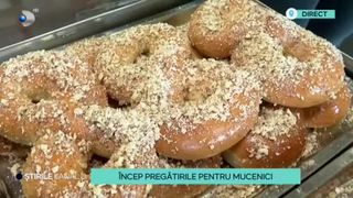 VIDEO- Încep pregătirile pentru marea sărbătoare de mâine. Cum se prepară mucenicii?