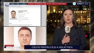 VIDEO-Noi detalii &icirc;n cazul tatălui din Iași, care și-ar fi abuzat fata timp de trei ani. Acesta a fost dat &icirc;n urmărire națională