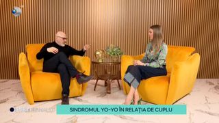 VIDEO- „La Psiholog”, cu Cristian Andrei. Sindromul yo-yo în relația de cuplu