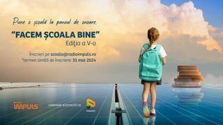 Radio Impuls dă astăzi startul celei de-a cincea ediții a campaniei &ldquo;Facem școala bine!&rdquo;