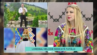 VIDEO-Lorenna, despre noua sa melodie. Cum a fost primită de public?  ,,Piesele astea de suflet despre tată, despre mamă, despre copii, astea ajung prima dată la suflețel''