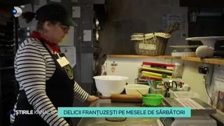 VIDEO- Delicii franțuzești pe mesele de sărbători. Cererea pentru produsele de patiserie din bucătăria internațională este tot mai mare