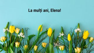 felicitare cu la multi ani Elena
