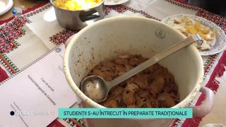 VIDEO Studenții s-au întrecut în preparate tradiționale! Ce au preparat aceștia?
