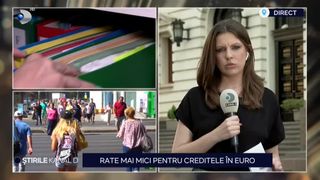VIDEO Rate mai mici pentru creditele în euro