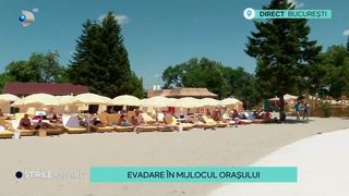 VIDEO Evadare în mijlocul orașului! Există o plajă în mijlocul Bucureștiului unde oamenii se pot răcori