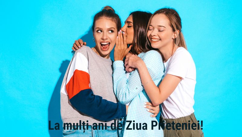 Mesaje și felicitări de Ziua Prieteniei 2024