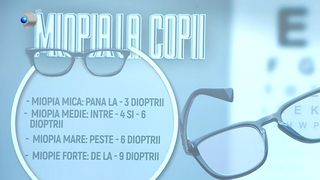 VIDEO Copilul are miopie : ce faceți? Sfaturile unui medic oftalmolog