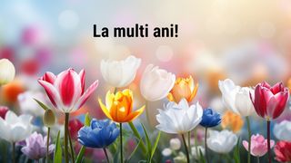 Urări de Sf&acirc;nta Ana 2024. Mesaje de La Mulți Ani