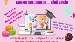 5 octombrie, Ziua Internațională a Educației, sărbătorită la  Sweet Adventure - Muzeul Dulciurilor... fără zahăr
