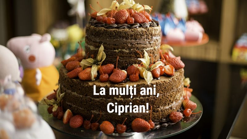 Felicitări cu La mulți ani, Ciprian!