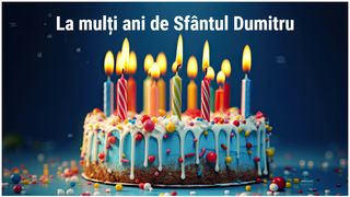 Mesaje și felicitări cu La mulți ani de Sf. Dumitru 2024