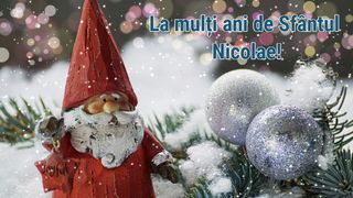 La mulți ani de Sfântul Nicolae 2024