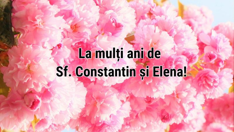 Imagini cu text, mesaje și urări de Sf. Constantin și Elena