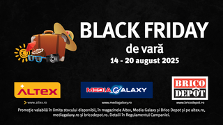 Black Friday de vară – reduceri de top la Altex, Media Galaxy și Brico Depot!