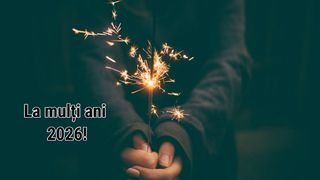 La mulți ani 2026! Cele mai frumoase mesaje pentru sărbătorile de iarnă