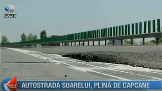 Autostrada Soarelui, plina de capcane! Autoritatile ne pun viata in pericol, in ciuda faptului ca platim taxe de drumuri