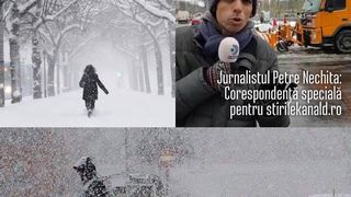 Ninsorile şi viscolul au blocat Capitala astăzi! Ce ne aşteaptă &icirc;n zilele următoare aflaţi de la Petre Nechita, reporterul Ştirilor Kanal D