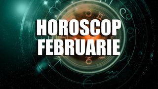 Horoscop complet februarie: Noi inceputuri si noi provocari. Zodia care are protectia divina