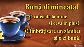 Mesaje de buna dimineata Mesaje de buna dimineata pentru prieteni Mesaje de buna dimineata pentru iubit Mesaje de buna dimineata imagini buna dimineata mesaje frumoase buna dimineata imagini buna dimineata mesaje haioase