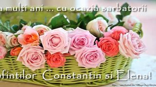 LA MULŢI ANI de Sf. Constantin şi Elena