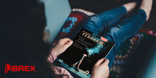 Comandă „Viaţa mincinoasă a adulţilor” de pe Librex.ro şi ai livrare gratuită – Un roman cheie din opera Elenei Ferrante