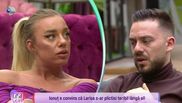 Larisa și Ionuț, din Casa Iubirii, în pragul unei decizii importante