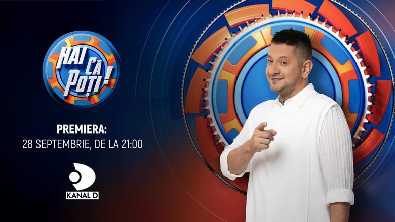 Marea premieră a show-ului “Hai că poţi!” - 28 septembrie, de la 21:00, la Kanal D