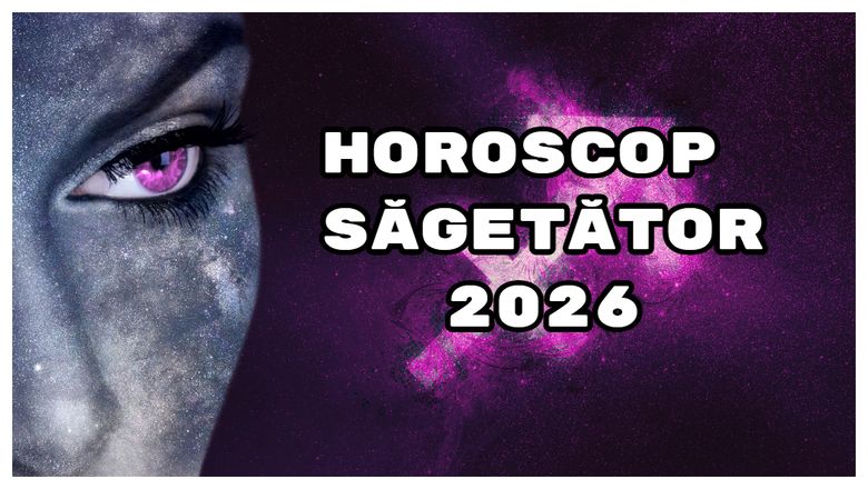 Horoscop Săgetător 2026: Vă eliberați de anumite frici și încercați să creați un viitor solid!