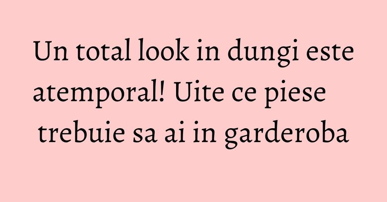 Un total look in dungi este atemporal! Uite ce piese trebuie sa ai in garderoba Un total look in dungi este atemporal! Uite ce piese trebuie sa ai in garderoba