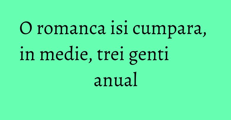O romanca isi cumpara, in medie, trei genti anual O romanca isi cumpara, in medie, trei genti anual
