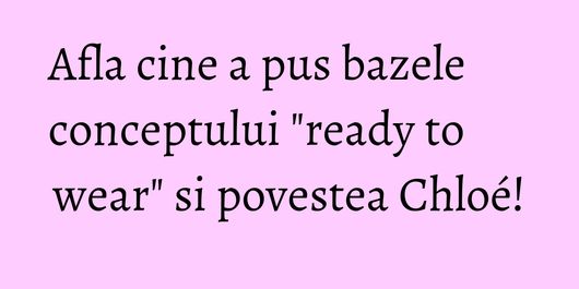 Afla cine a pus bazele conceptului 