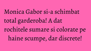 Astazi, vedeta vrea sa-si acopere cat mai mult din corp