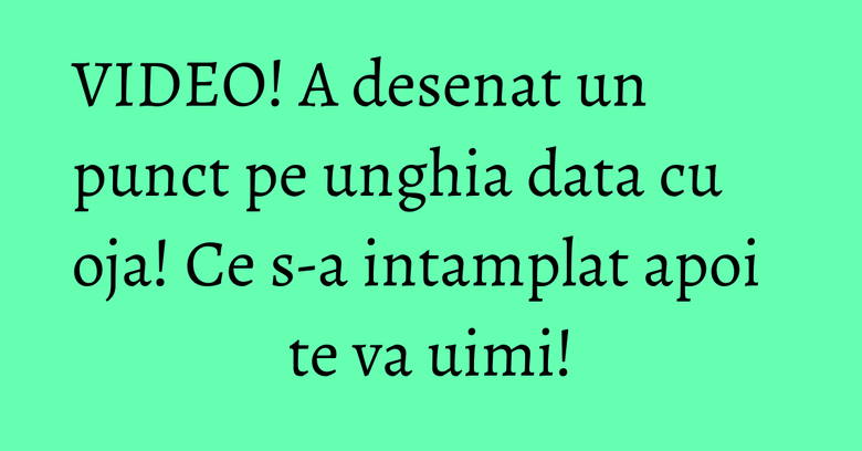 VIDEO! A desenat un punct pe unghia data cu oja! Ce s-a intamplat apoi te va uimi! VIDEO! A desenat un punct pe unghia data cu oja! Ce s-a intamplat apoi te va uimi!