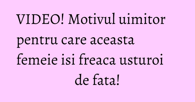 VIDEO! Motivul uimitor pentru care aceasta femeie isi freaca usturoi de fata!