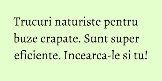 Trucuri naturiste pentru buze crapate. Sunt super eficiente. Incearca-le si tu!