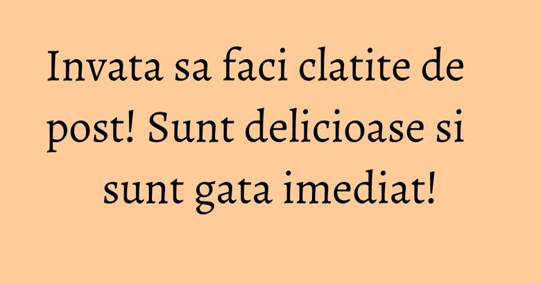 Invata sa faci clatite de post! Sunt delicioase si sunt gata imediat! Invata sa faci clatite de post! Sunt delicioase si sunt gata imediat!