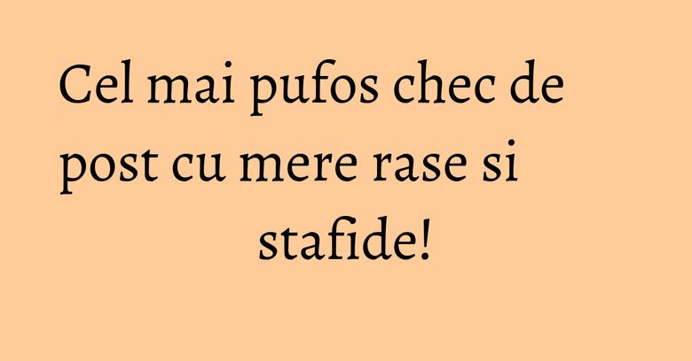 Cel mai pufos chec de post cu mere rase si stafide! Cel mai pufos chec de post cu mere rase si stafide!