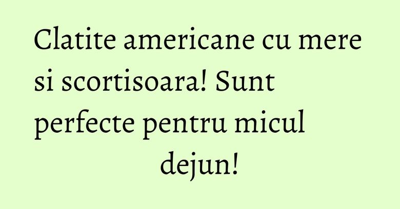 Clatite americane cu mere si scortisoara! Sunt perfecte pentru micul dejun! Clatite americane cu mere si scortisoara! Sunt perfecte pentru micul dejun!