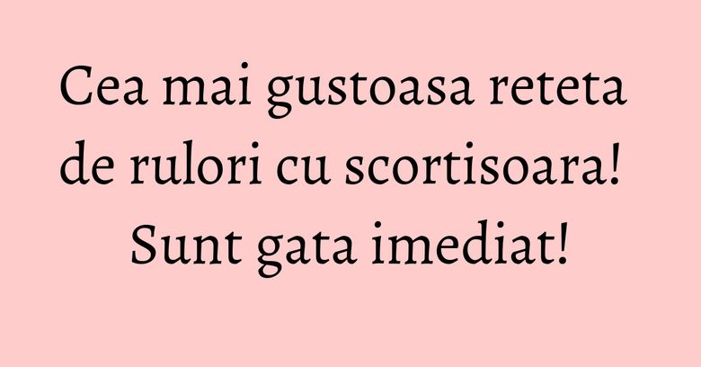Cea mai gustoasa reteta de rulori cu scortisoara! Sunt gata imediat! Cea mai gustoasa reteta de rulori cu scortisoara! Sunt gata imediat!
