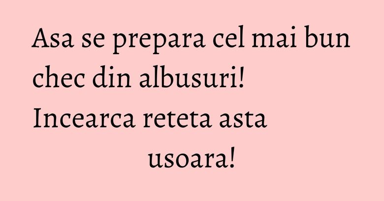 Asa se prepara cel mai bun chec din albusuri! Incearca reteta asta usoara! Asa se prepara cel mai bun chec din albusuri! Incearca reteta asta usoara!