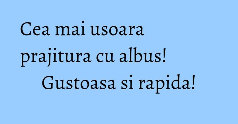 Cea mai usoara prajitura cu albus! Gustoasa si rapida! Cea mai usoara prajitura cu albus! Gustoasa si rapida!