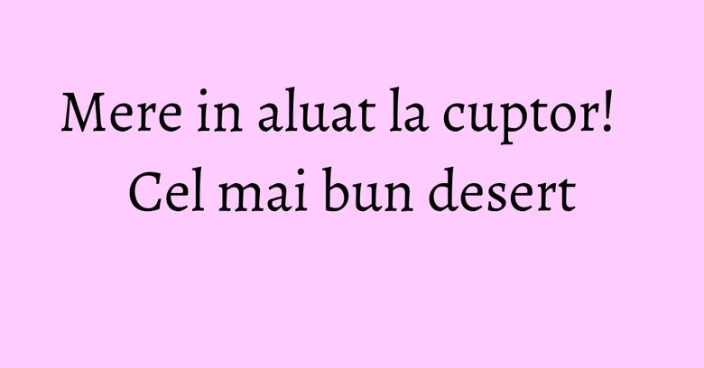 Mere in aluat la cuptor! Cel mai bun desert Mere in aluat la cuptor! Cel mai bun desert