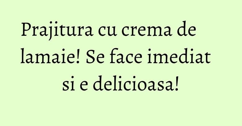 Prajitura cu crema de lamaie! Se face imediat si e delicioasa! Prajitura cu crema de lamaie! Se face imediat si e delicioasa!