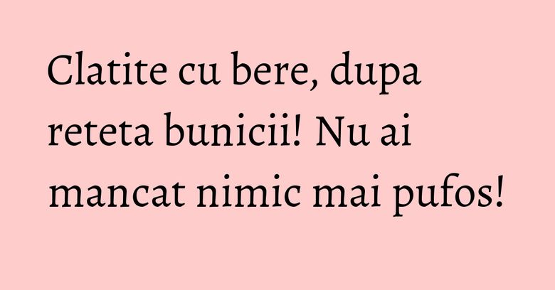 Clatite cu bere, dupa reteta bunicii! Nu ai mancat nimic mai pufos! Clatite cu bere, dupa reteta bunicii! Nu ai mancat nimic mai pufos!