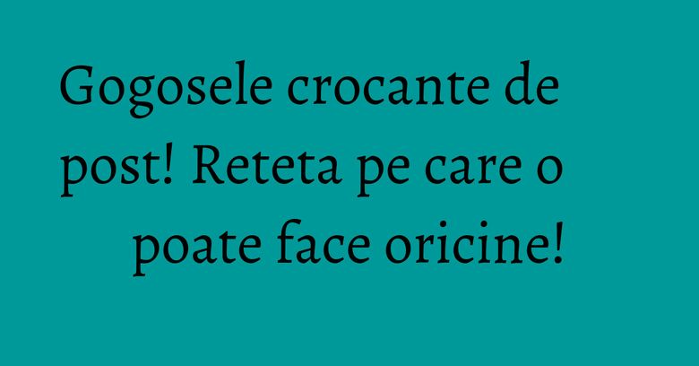 Gogosele crocante de post! Reteta pe care o poate face oricine! Gogosele crocante de post! Reteta pe care o poate face oricine!