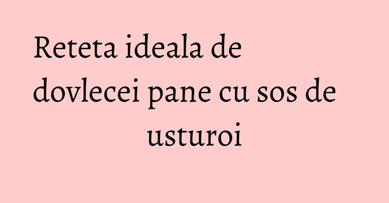 Reteta ideala de dovlecei pane cu sos de usturoi Reteta ideala de dovlecei pane cu sos de usturoi