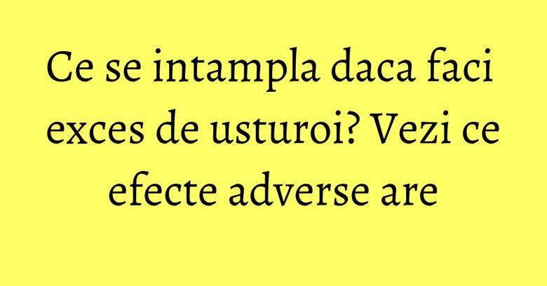 Ce se intampla daca faci exces de usturoi? Vezi ce efecte adverse are Ce se intampla daca faci exces de usturoi? Vezi ce efecte adverse are