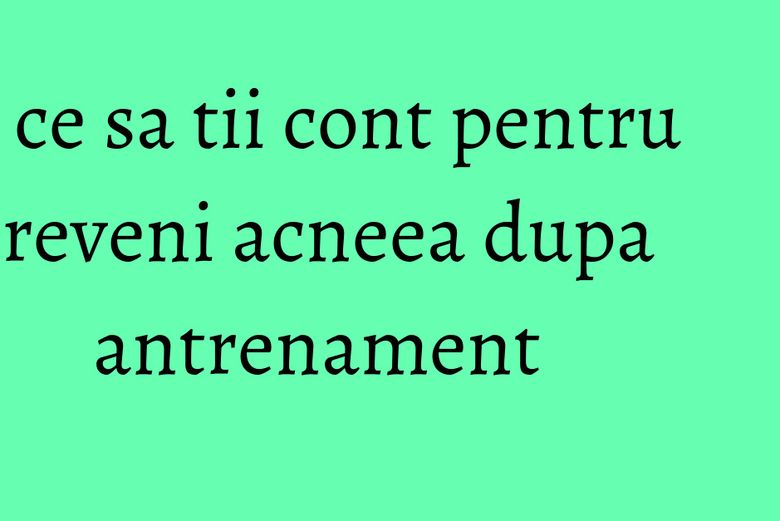 De ce sa tii cont pentru a preveni acneea dupa antrenament De ce sa tii cont pentru a preveni acneea dupa antrenament