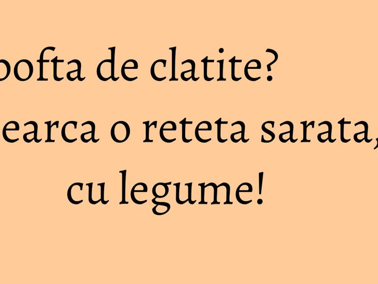 Ai pofta de clatite? Incearca o reteta sarata, cu legume! Ai pofta de clatite? Incearca o reteta sarata, cu legume!